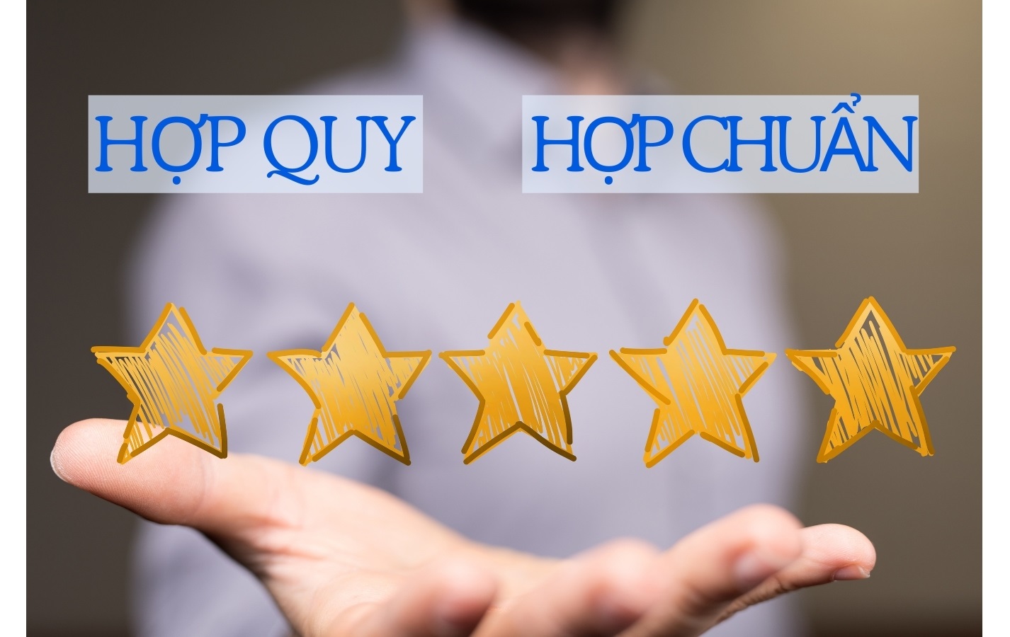 Hợp quy và hợp chuẩn của sản phẩm